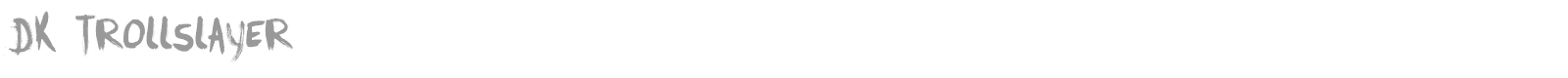 DK Trollslayer font preview